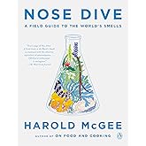 Nose Dive: A Field Guide to the World's Smells