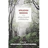 Appalachian Reckoning: A Region Responds to Hillbilly Elegy