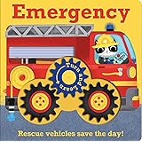 Emergency: Rescue vehicles save the day (Turn and Learn) [Board book]