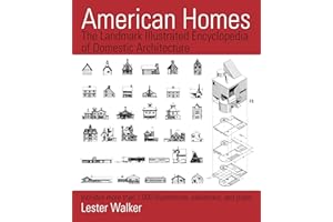 American Homes: The Landmark Illustrated Encyclopedia of Domestic Architecture