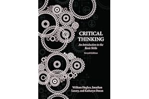 Critical Thinking: An Introduction to the Basic Skills - Seventh Edition