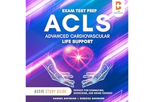 ACLS Exam Test Prep Advanced Cardiovascular Life Support - Audio Study Guide