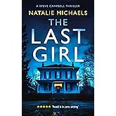 The Last Girl: A Gripping Psychological Thriller (Steve Campbell Psychological Suspense Thriller, 1)