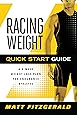 Racing Weight Quick Start Guide: A 4-Week Weight-Loss Plan for Endurance Athletes (The Racing Weight Series)