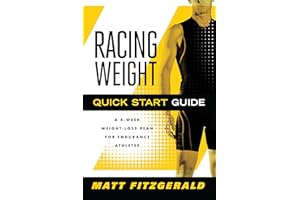 Racing Weight Quick Start Guide: A 4-Week Weight-Loss Plan for Endurance Athletes
