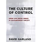The Culture of Control: Crime and Social Order in Contemporary Society