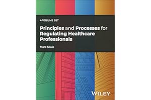 Principles and Processes for Regulating Healthcare Professionals, 4 Volume Set