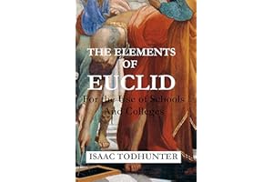 The Elements of Euclid for the Use of Schools and Colleges (Illustrated)