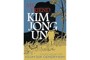 My Friend Kim Jong Un