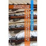 A Guide To The Lee Enfield 303 Rifle No 4 Mk 1 Mk 1 Mk 2 No 5 Rifle A Disassembly And Assembly Guide Ebook Evans By Terence J Amazon Ca Kindle Store