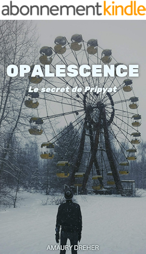 Download Opalescence: Le secret de Pripyat PDF