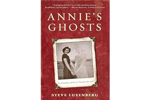 Annie's Ghosts: A Journey Into a Family Secret