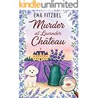 Murder at Lavender Château: A French Cozy Mystery in Provence