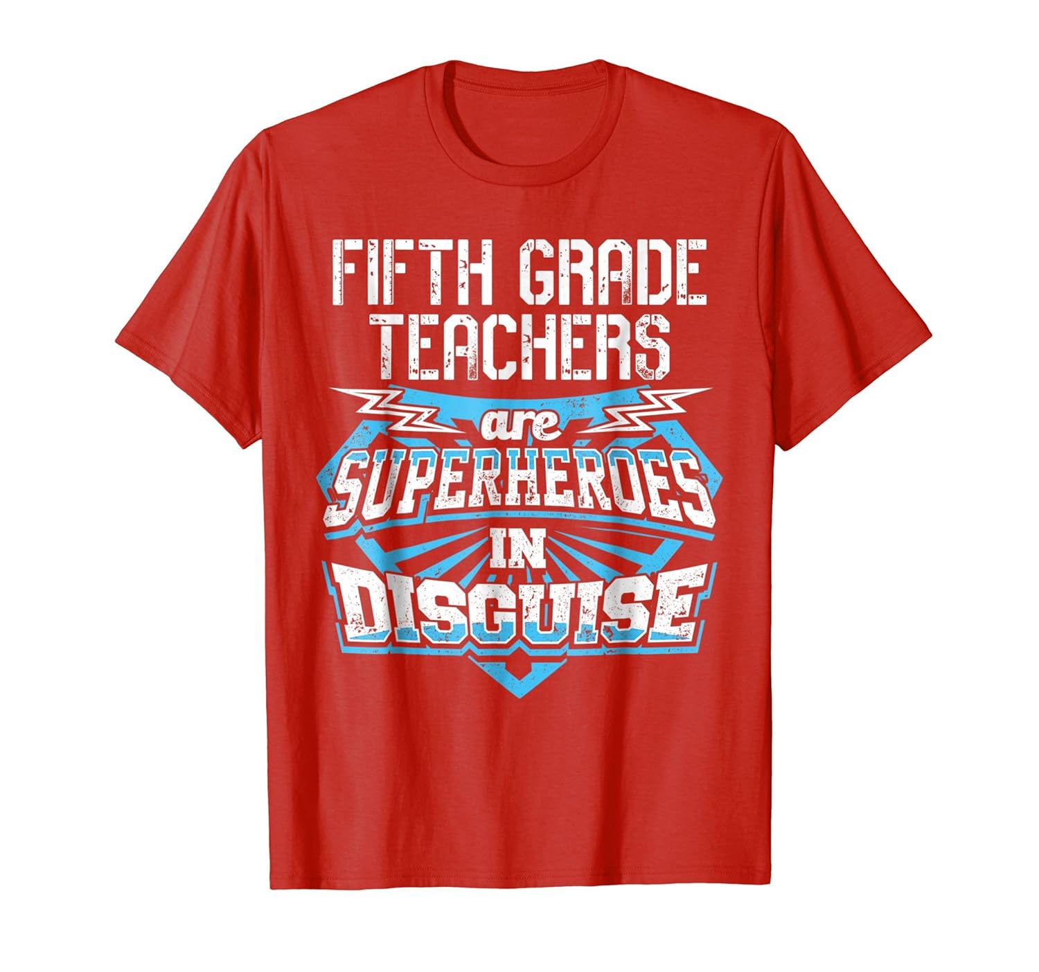 5th Fifth Grade Teacher are Superheroes in Disguise T-Shirt-anz