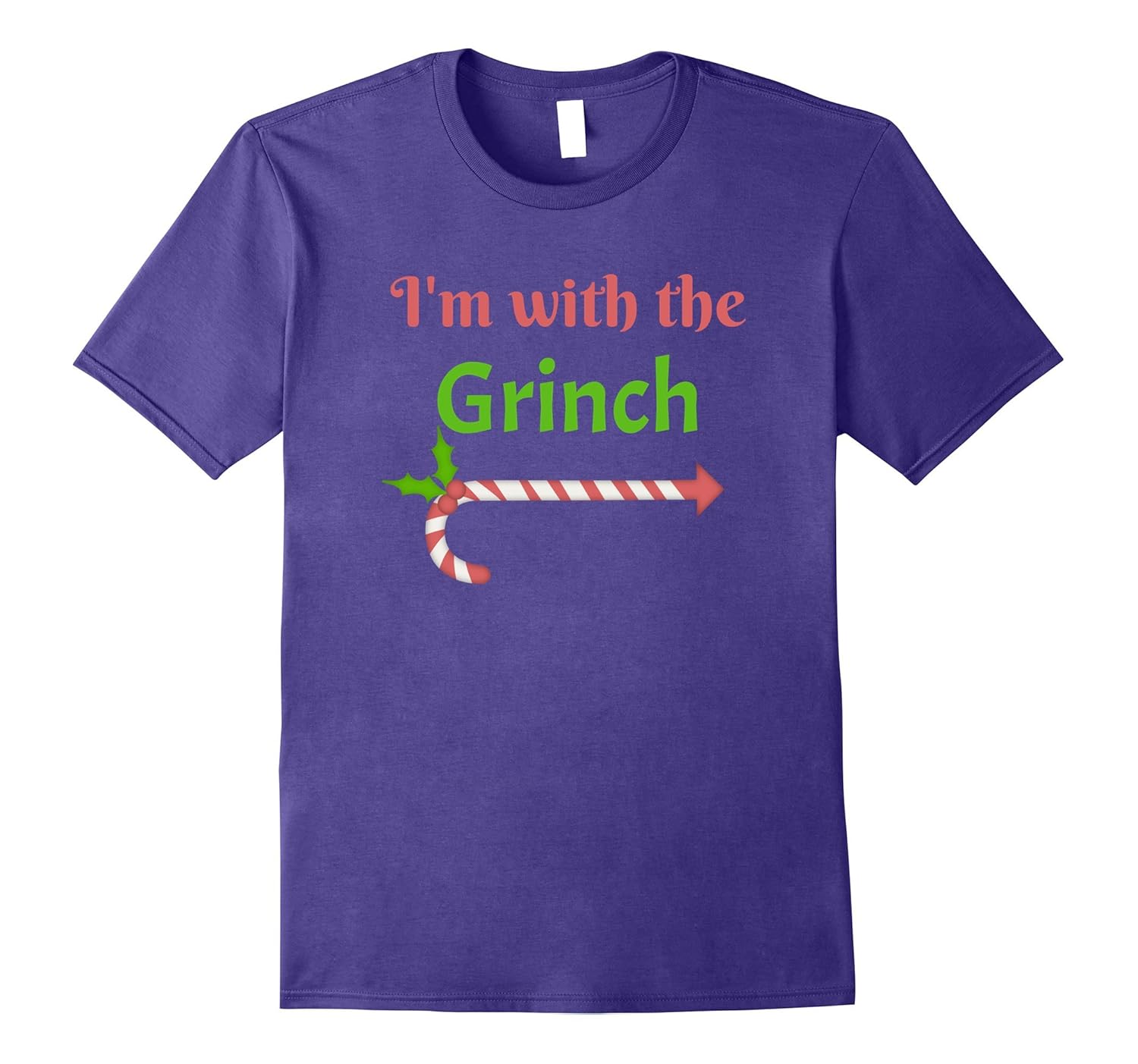 I'm with the Grinch T shirt Christmas Shirts-Rose