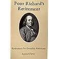 Poor Richard's Retirement: Retirement for Everyday Americans