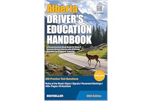 Alberta Driver's Education Handbook - 2025: A Comprehensive Study Guide for Class 7 Learners Drivers License with AI Driving 