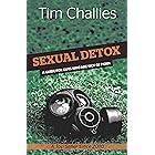 Sexual Detox: A Guide for Guys Who Are Sick of Porn