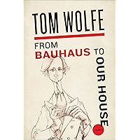 From Bauhaus to Our House