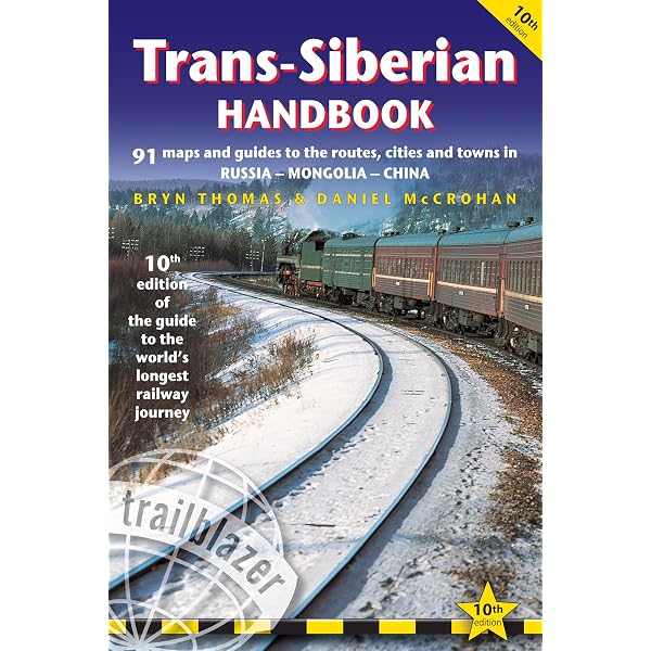 Trans-Siberian Handbook: The guide to the world's longest railway
