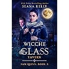 The Wicche Glass Tavern (Sam Quinn Book 3)