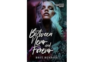 Between Never and Forever: A second chance, rockstar romance (The Hometown Heartless)