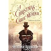 A Christmas Carol Murder (A Dickens of a Crime)