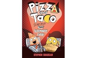 Pizza and Taco: Scariest Sleepover Ever!: (A Graphic Novel)