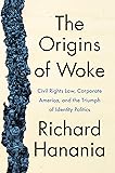 The Origins of Woke: Civil Rights Law, Corporate