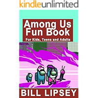 Among Us Fun Book: For Kids, Teens and Adults book cover Among Us Fun Book: For Kids, Teens and Adults book cover