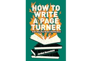 How To Write a Page Turner: Craft a Story Your Readers Can't Put Down