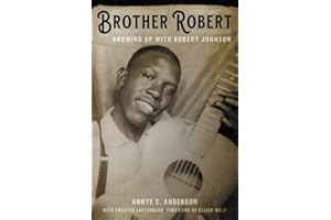 Brother Robert: Growing Up with Robert Johnson