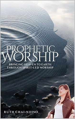 Download Prophetic Worship: Bringing Heaven to Earth Through Spirit-Led Worship (English Edition) PDF