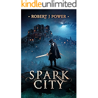 Spark City (The Spark City Cycle Book 1) book cover Spark City (The Spark City Cycle Book 1) book cover