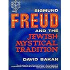 Sigmund Freud and the Jewish Mystical Tradition