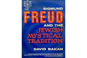 Sigmund Freud and the Jewish Mystical Tradition