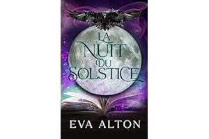La Nuit du Solstice: Une romance paranormale pendant la nuit la plus longue de l’année (French Edition)