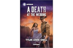 A Death at the Wedding: A Protector Friends to Lovers Suspense Romance (Small Town Last Stand Book 4)