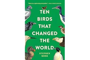 Ten Birds That Changed the World