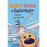 Puppy Problems (Peanut, Butter, and Crackers)