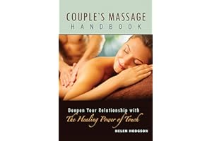 Couple's Massage Handbook: Deepen Your Relationship with the Healing Power of Touch