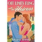 Off-Limits Fling With The Heiress: A heartwarming billionaire romance for fans of brother’s best friend sparks and summer escapes in 2026! (How to Win a Monroe Book 1)