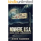 The Jabberwock (Nowhere, USA Book 1)