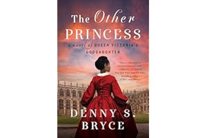 The Other Princess: A Novel of Queen Victoria's Goddaughter