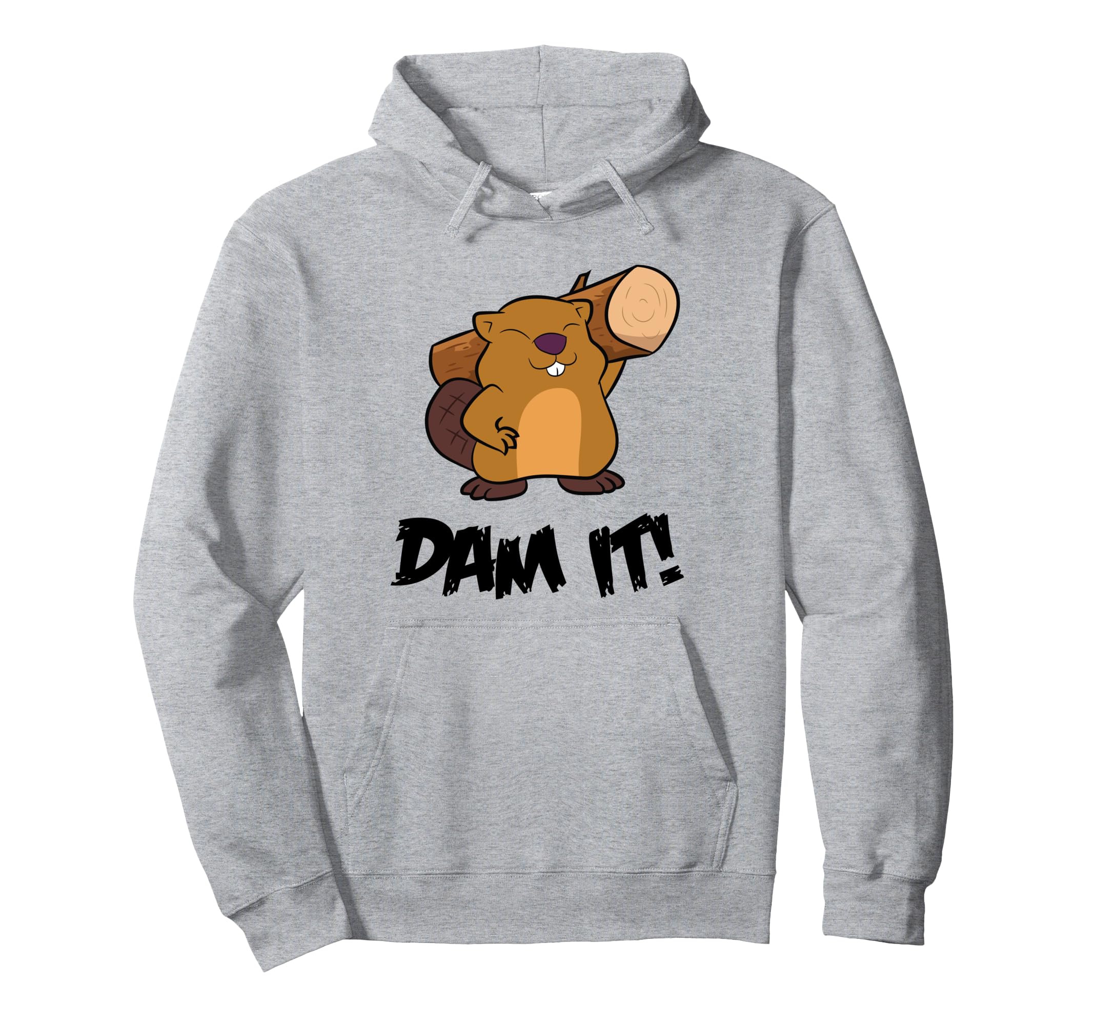 Beaver Dam It Rodent Beaver Woodworker Dam Project Beaver Pullover Hoodie
