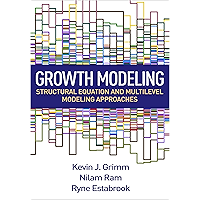 Growth Modeling: Structural Equation and Multilevel Modeling Approaches (Methodology in the Social Sciences) book cover