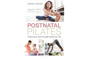 Postnatal Pilates: A Recovery and Strength Guide for Life