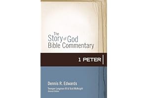 1 Peter (The Story of God Bible Commentary Book 17)