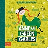 Anne of Green Gables: A BabyLit® Places Primer (BabyLit Primers)