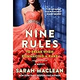 Nine Rules to Break When Romancing a Rake: A Novel